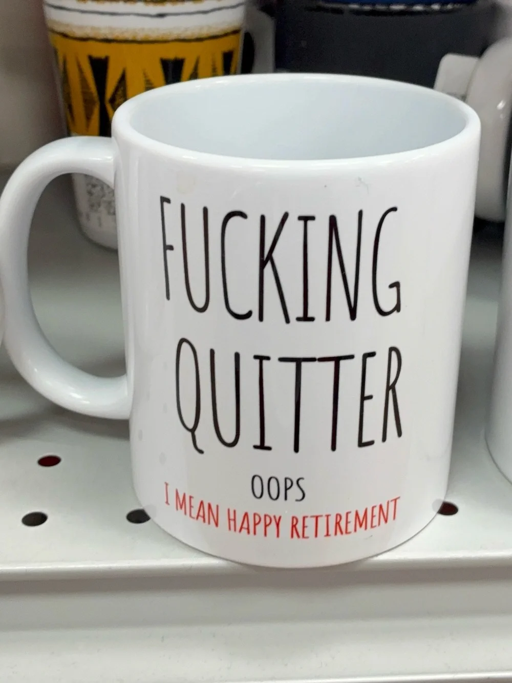 White 'Fucking Quitter' Novelty Retirement Mug